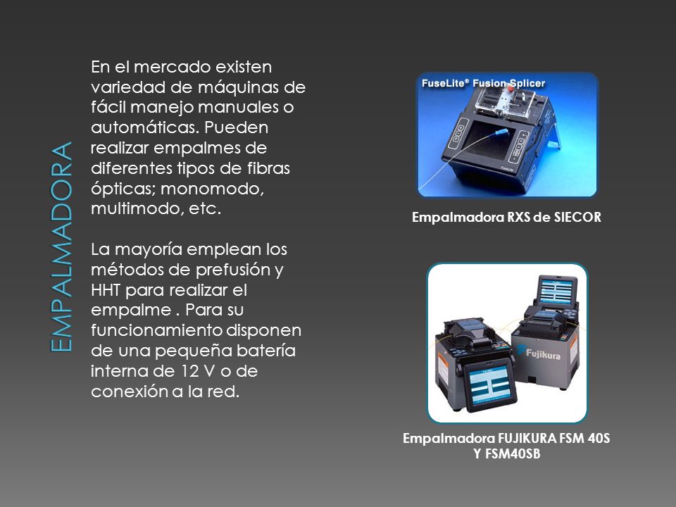 Empalmadora RXS de SIECOR Empalmadora FUJIKURA FSM 40S