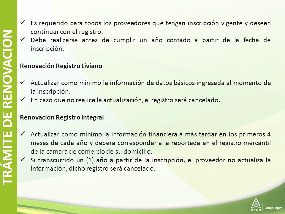 Es requerido para todos los proveedores que tengan inscripción vigente y deseen continuar con el registro.