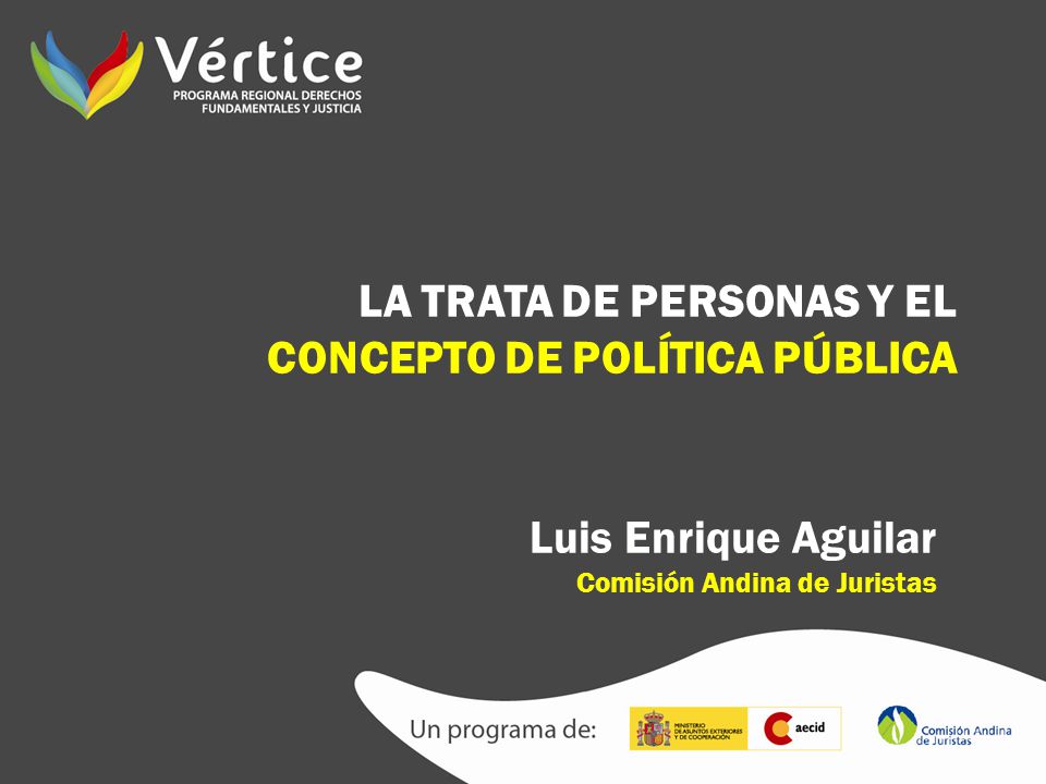 LA TRATA DE PERSONAS Y EL CONCEPTO DE POLÍTICA PÚBLICA