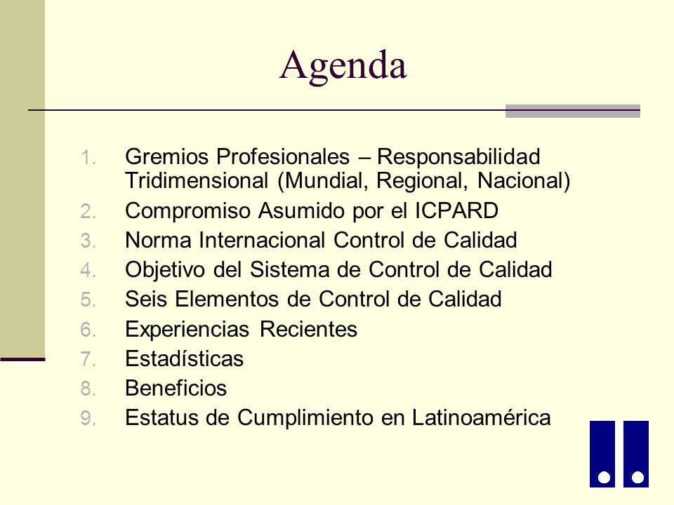 Agenda Gremios Profesionales – Responsabilidad Tridimensional (Mundial, Regional, Nacional) Compromiso Asumido por el ICPARD.