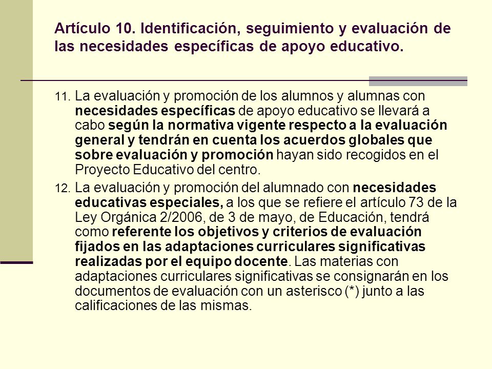 Artículo 10. Identificación, seguimiento y evaluación de las necesidades específicas de apoyo educativo.