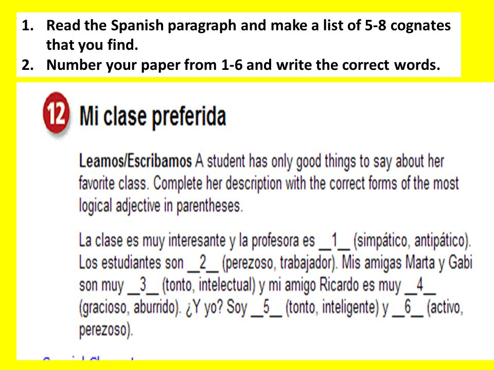 Read the Spanish paragraph and make a list of 5-8 cognates that you find.