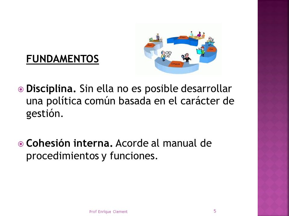 Cohesión interna. Acorde al manual de procedimientos y funciones.