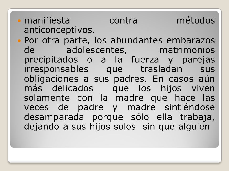 manifiesta contra métodos anticonceptivos.