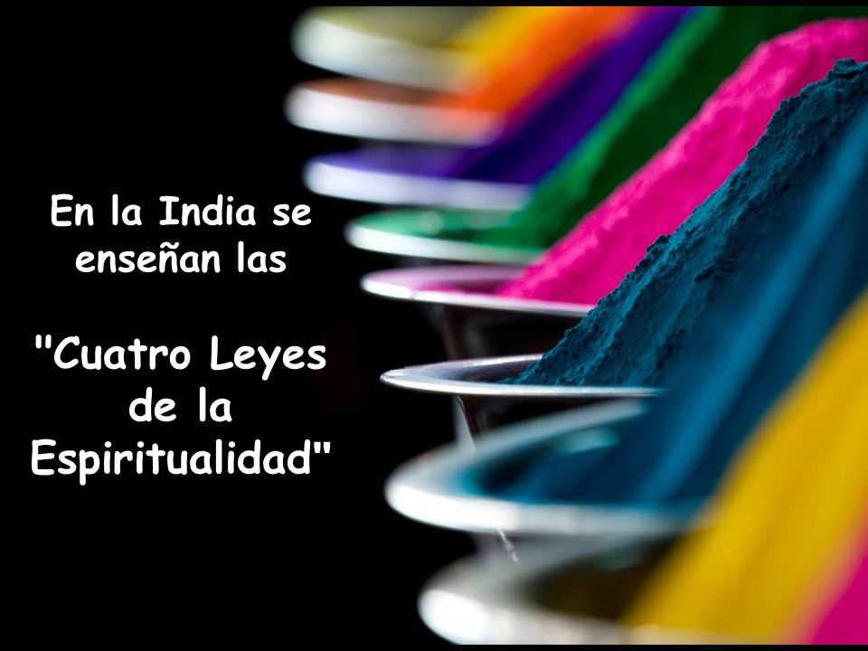 En la India se enseñan las Cuatro Leyes de la Espiritualidad