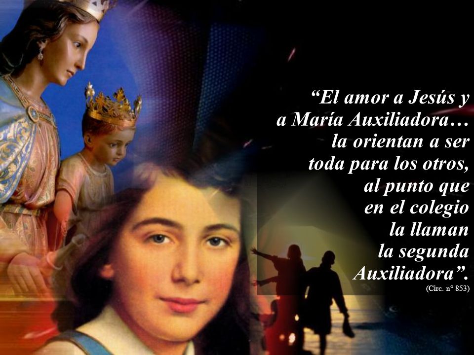 El amor a Jesús y a María Auxiliadora… la orientan a ser