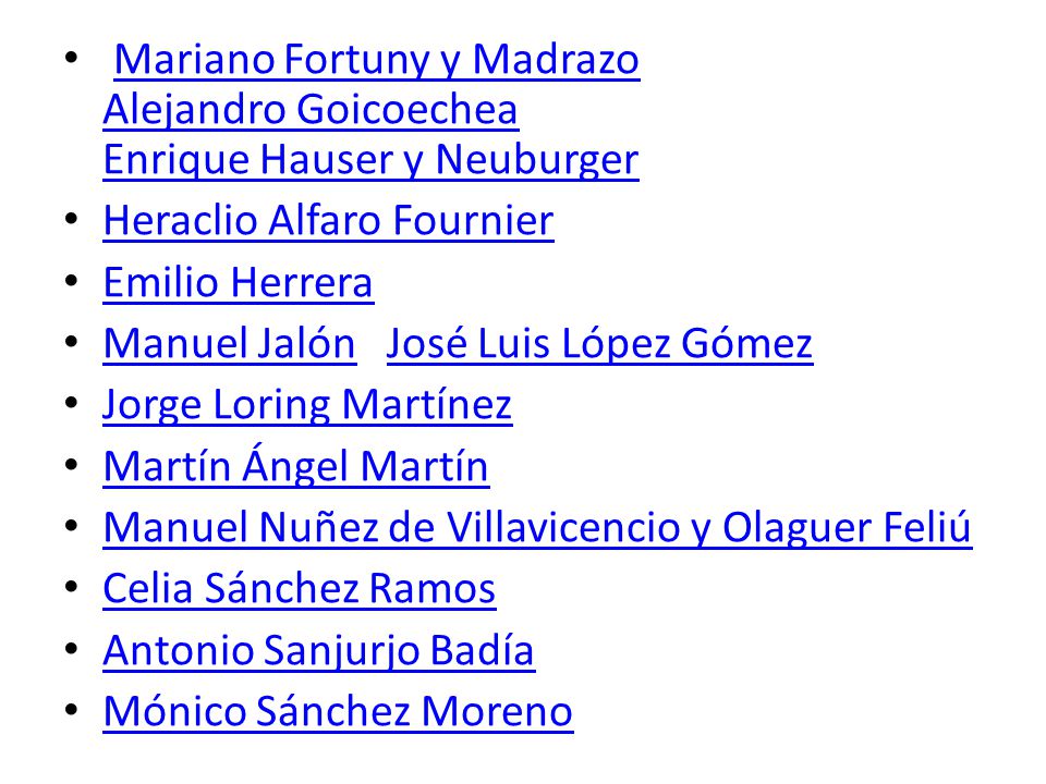 Mariano Fortuny y Madrazo Alejandro Goicoechea Enrique Hauser y Neuburger