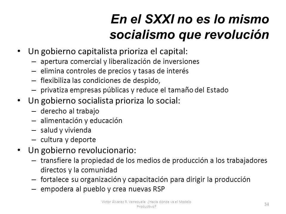 En el SXXI no es lo mismo socialismo que revolución