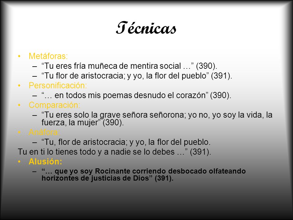 Técnicas Metáforas: Tu eres fría muñeca de mentira social … (390).