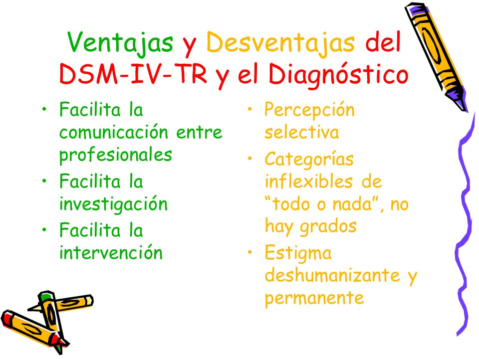Ventajas y Desventajas del DSM-IV-TR y el Diagnóstico