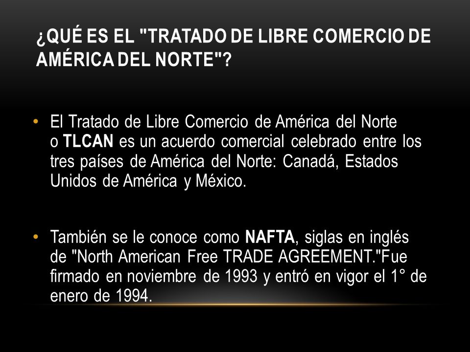 ¿Qué es el Tratado de Libre Comercio de América del Norte