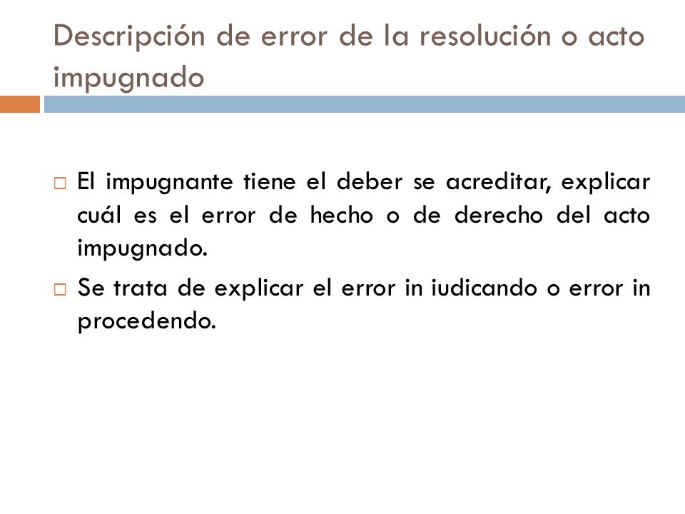 Descripción de error de la resolución o acto impugnado