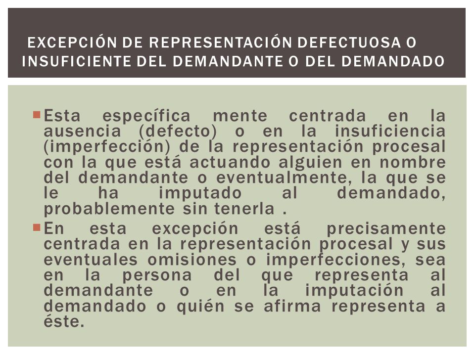 Excepción de representación defectuosa o insuficiente del demandante o del demandado