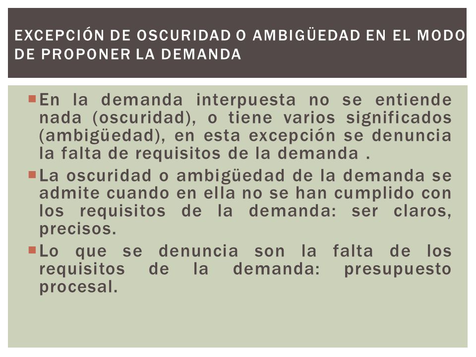 Excepción de oscuridad o ambigüedad en el modo de proponer la demanda