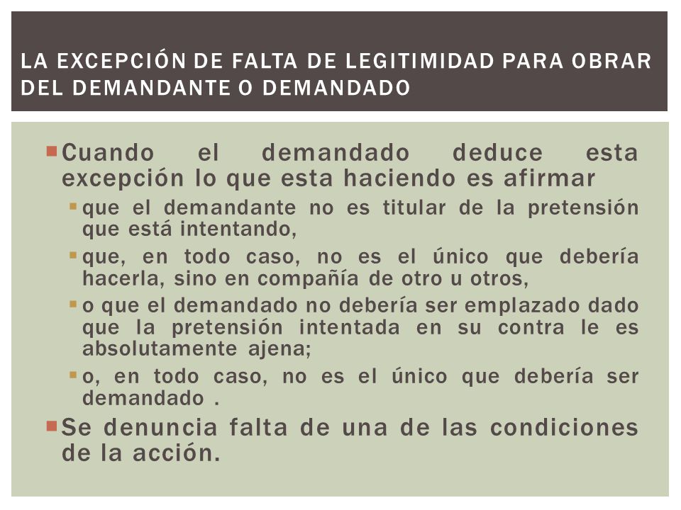 Se denuncia falta de una de las condiciones de la acción.