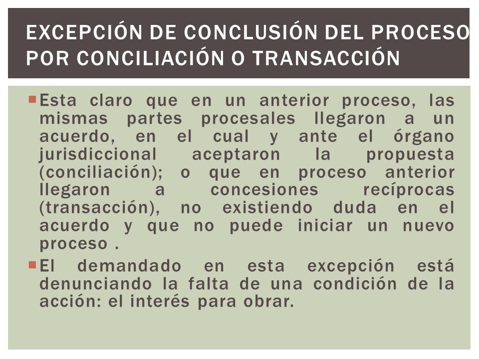 Excepción de conclusión del proceso por conciliación o transacción