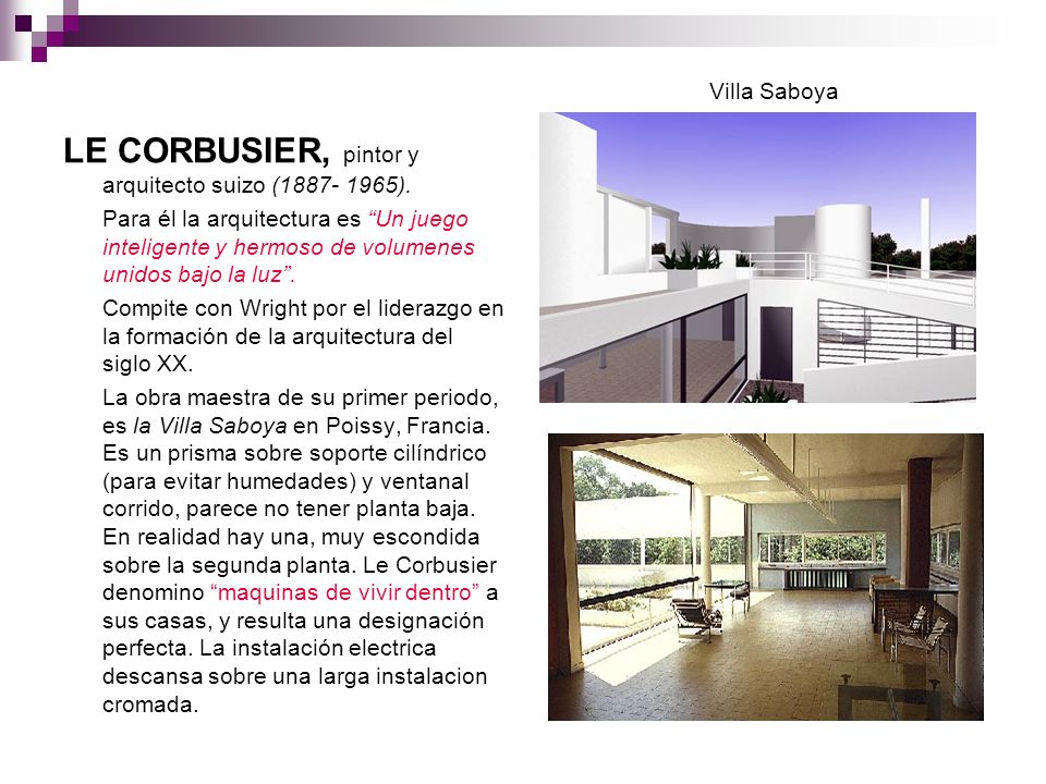 LE CORBUSIER, pintor y arquitecto suizo ( ).