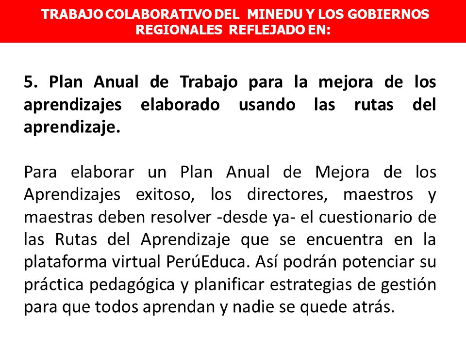 TRABAJO COLABORATIVO DEL MINEDU Y LOS GOBIERNOS REGIONALES REFLEJADO EN: