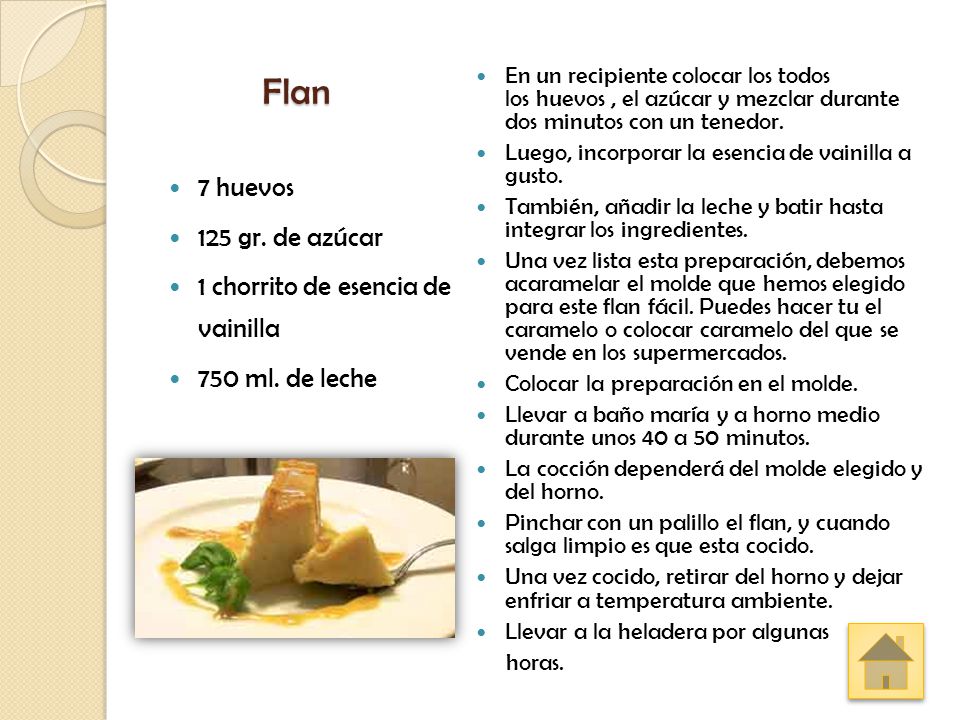 Flan 7 huevos 125 gr. de azúcar 1 chorrito de esencia de vainilla