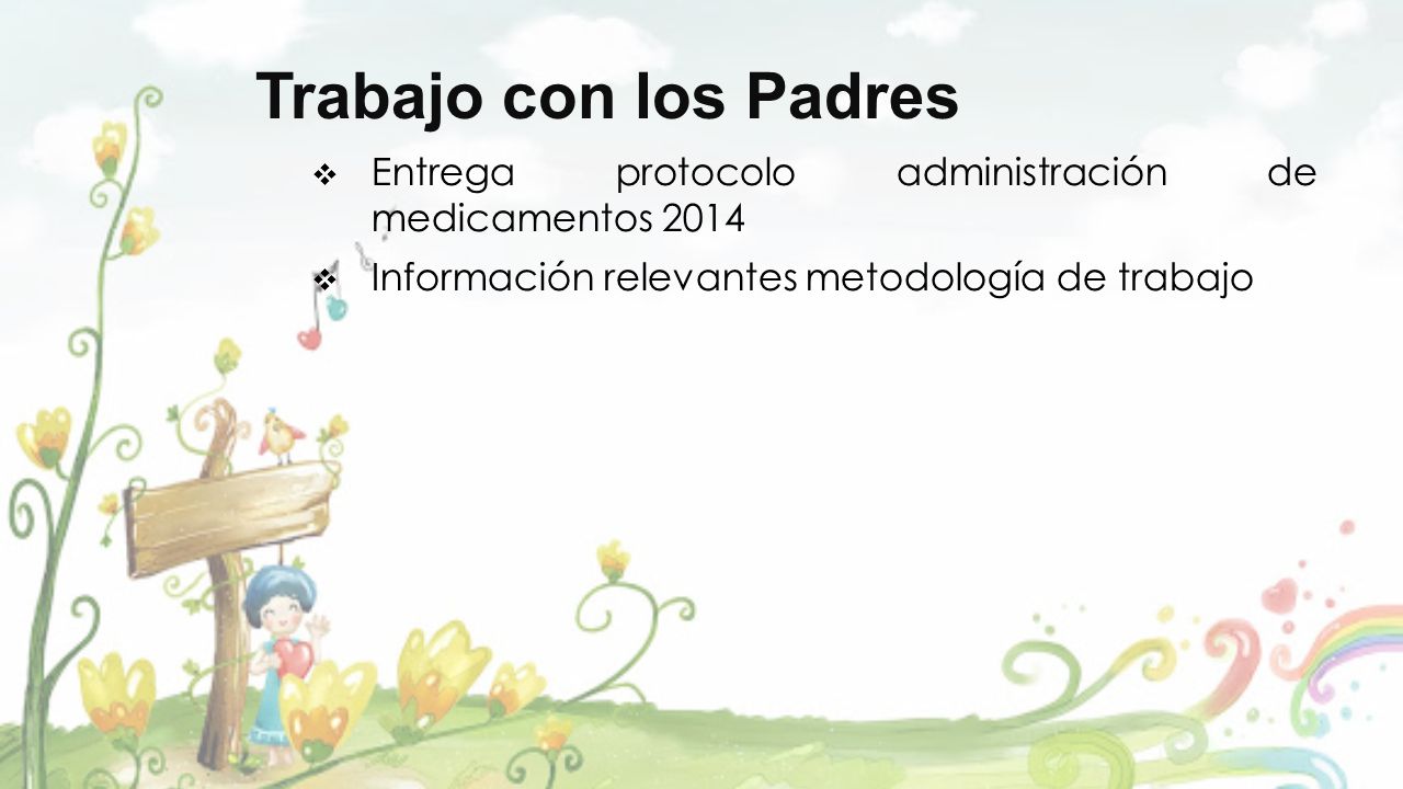 Trabajo con los Padres Entrega protocolo administración de medicamentos 2014.