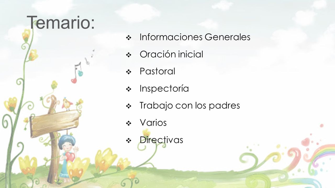 Temario: Informaciones Generales Oración inicial Pastoral Inspectoría
