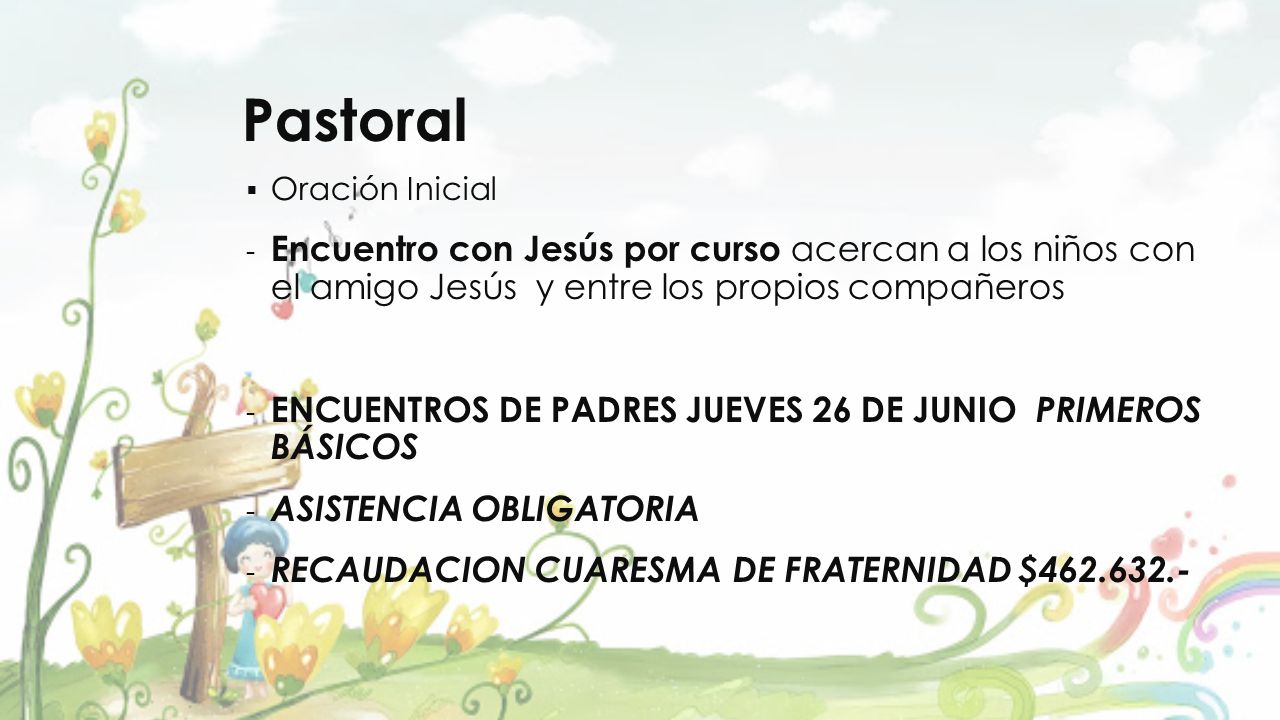 Pastoral Oración Inicial. Encuentro con Jesús por curso acercan a los niños con el amigo Jesús y entre los propios compañeros.