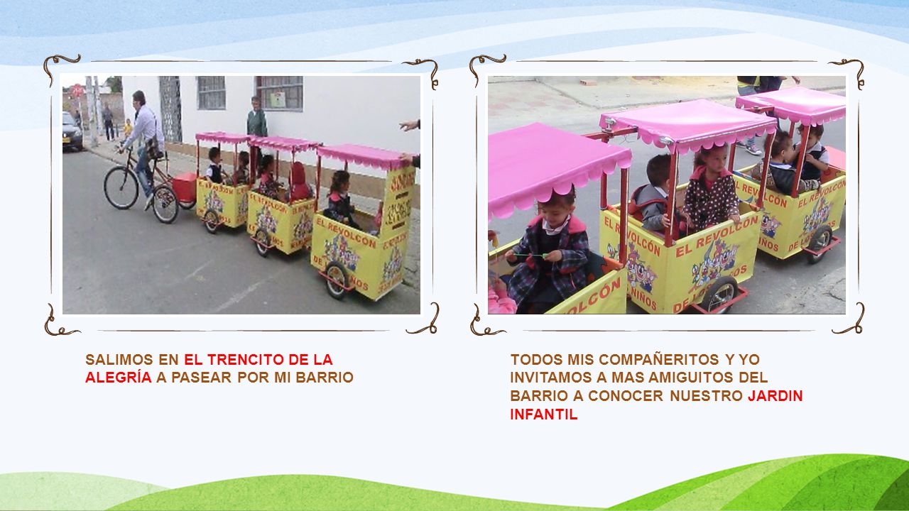 SALIMOS EN EL TRENCITO DE LA ALEGRÍA A PASEAR POR MI BARRIO