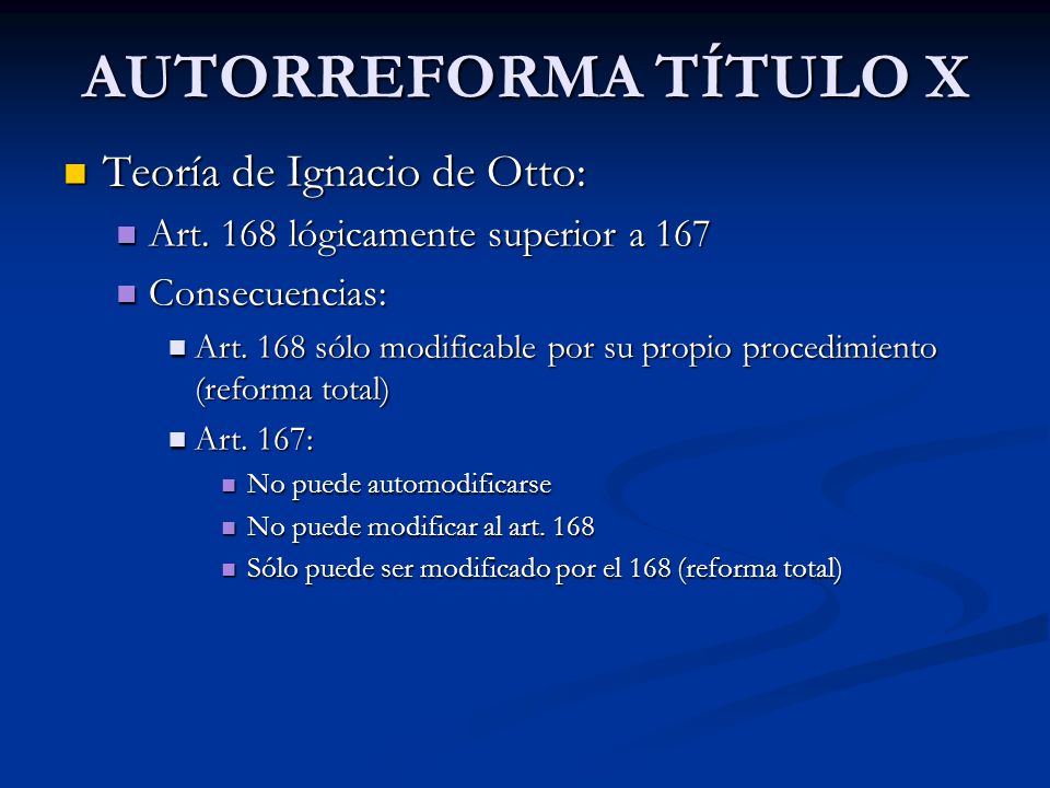 AUTORREFORMA TÍTULO X Teoría de Ignacio de Otto: