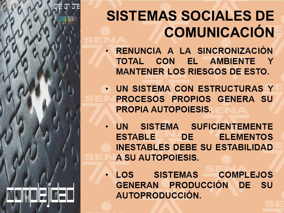 RENUNCIA A LA SINCRONIZACIÓN TOTAL CON EL AMBIENTE Y MANTENER LOS RIESGOS DE ESTO.
