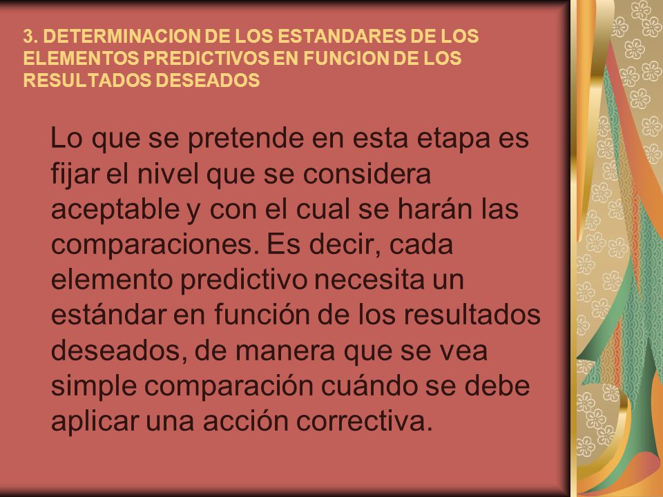 3. DETERMINACION DE LOS ESTANDARES DE LOS ELEMENTOS PREDICTIVOS EN FUNCION DE LOS RESULTADOS DESEADOS