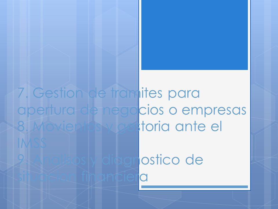 7. Gestion de tramites para apertura de negocios o empresas 8