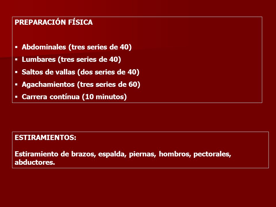 ESTIRAMIENTOS: Estiramiento de brazos, espalda, piernas, hombros, pectorales, abductores. PREPARACIÓN FÍSICA.