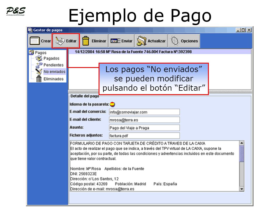 Los pagos No enviados se pueden modificar pulsando el botón Editar