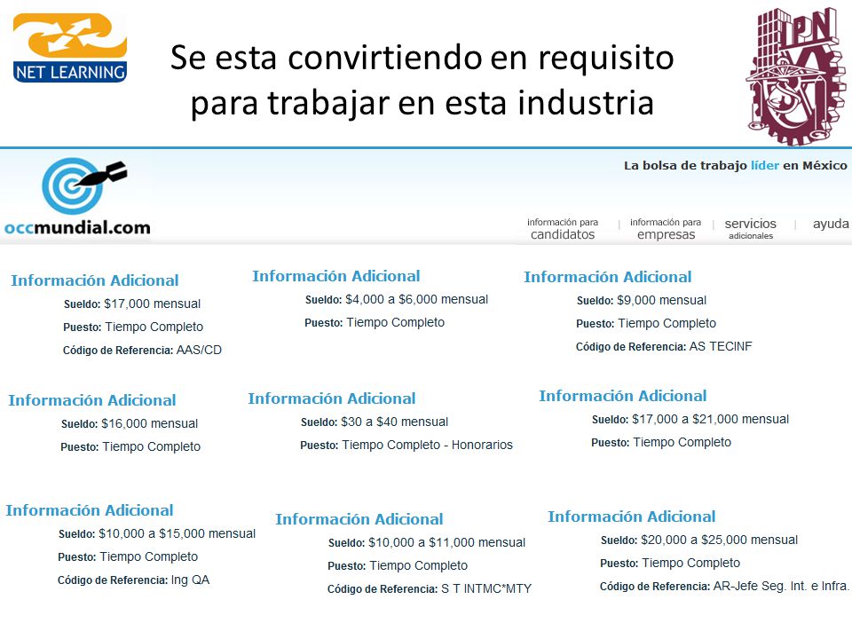 Se esta convirtiendo en requisito para trabajar en esta industria