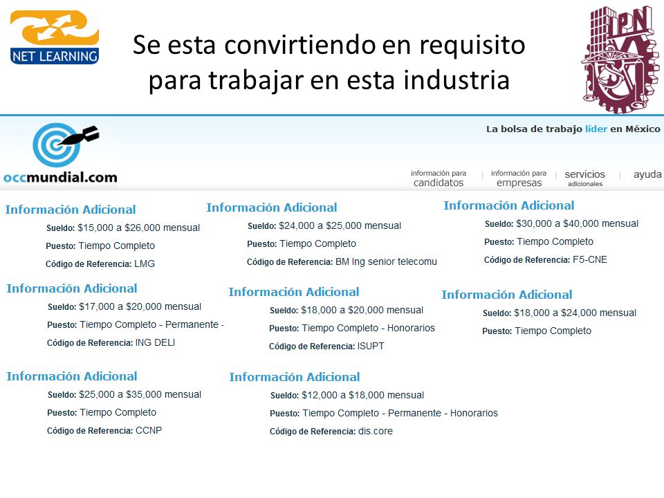 Se esta convirtiendo en requisito para trabajar en esta industria
