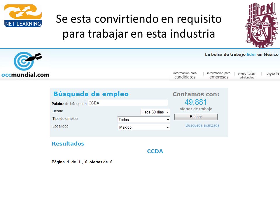 Se esta convirtiendo en requisito para trabajar en esta industria