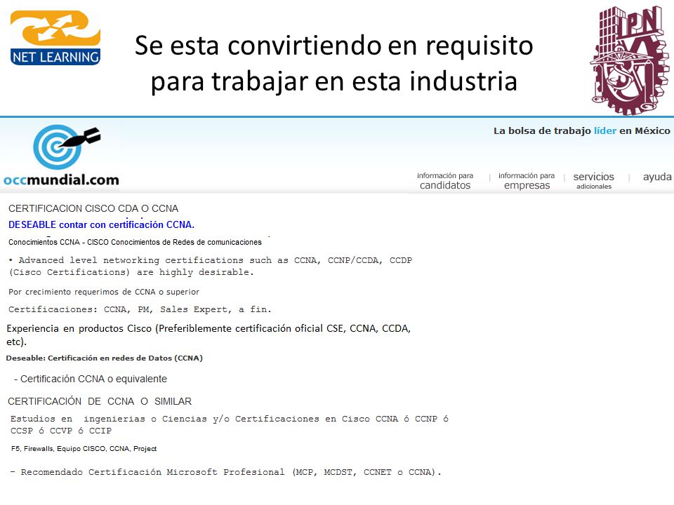 Se esta convirtiendo en requisito para trabajar en esta industria