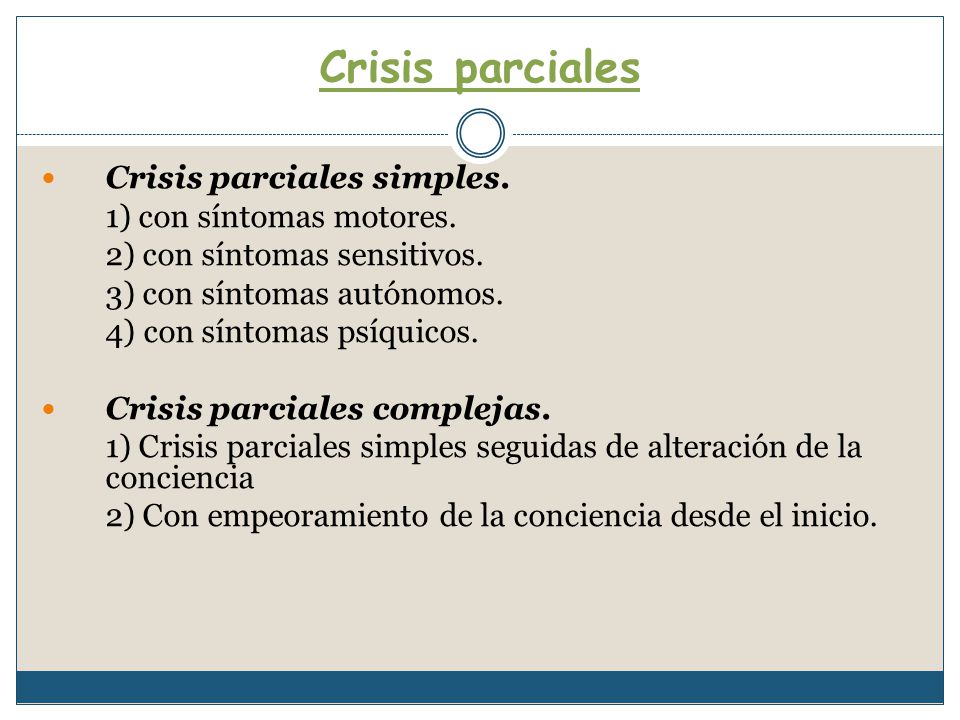 Crisis parciales Crisis parciales simples. 1) con síntomas motores.