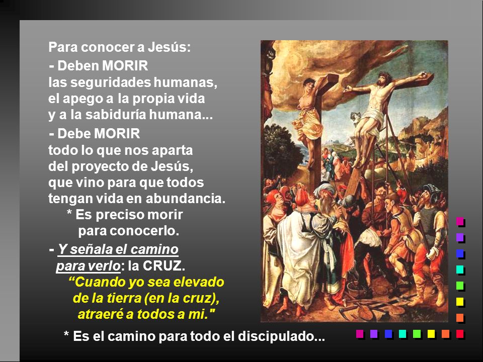 - Deben MORIR las seguridades humanas, el apego a la propia vida