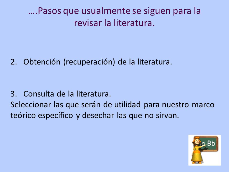 ….Pasos que usualmente se siguen para la revisar la literatura.