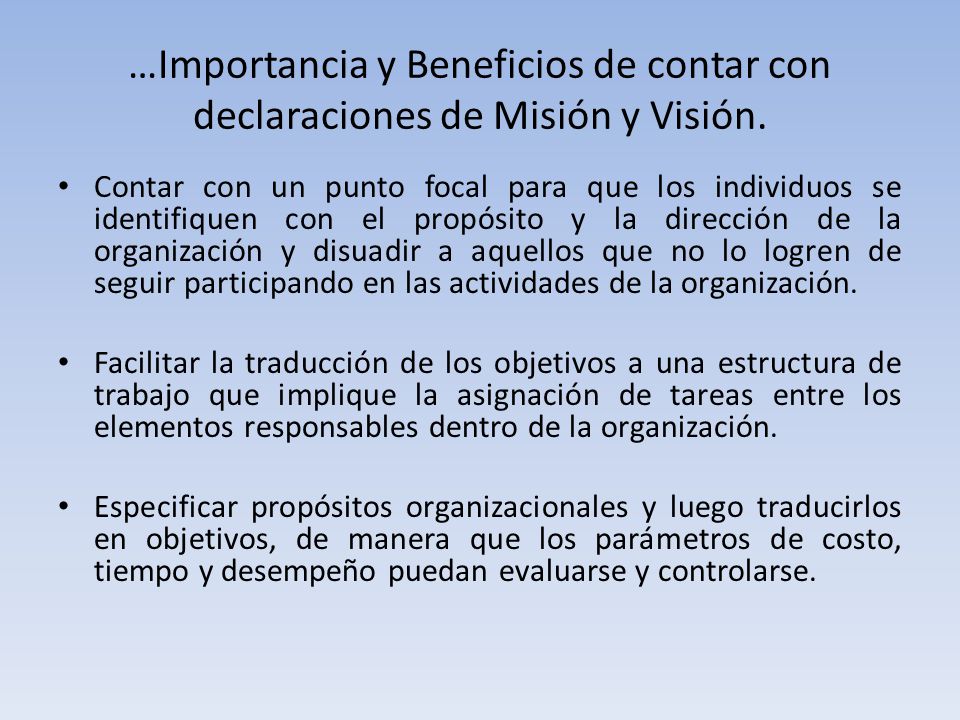 …Importancia y Beneficios de contar con declaraciones de Misión y Visión.