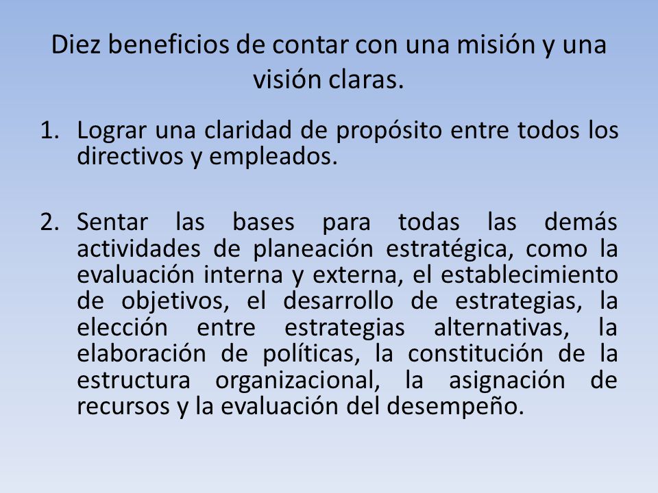 Diez beneficios de contar con una misión y una visión claras.