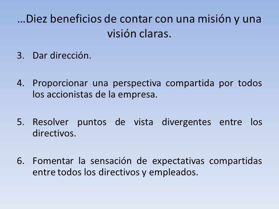 …Diez beneficios de contar con una misión y una visión claras.