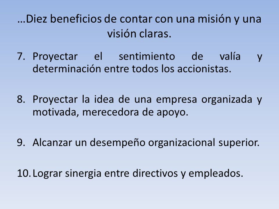 …Diez beneficios de contar con una misión y una visión claras.