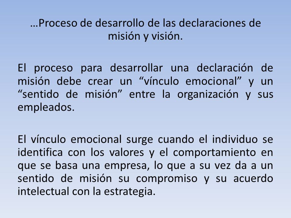 …Proceso de desarrollo de las declaraciones de misión y visión
