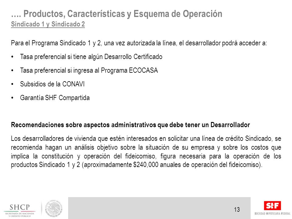 …. Productos, Características y Esquema de Operación Sindicado 1 y Sindicado 2
