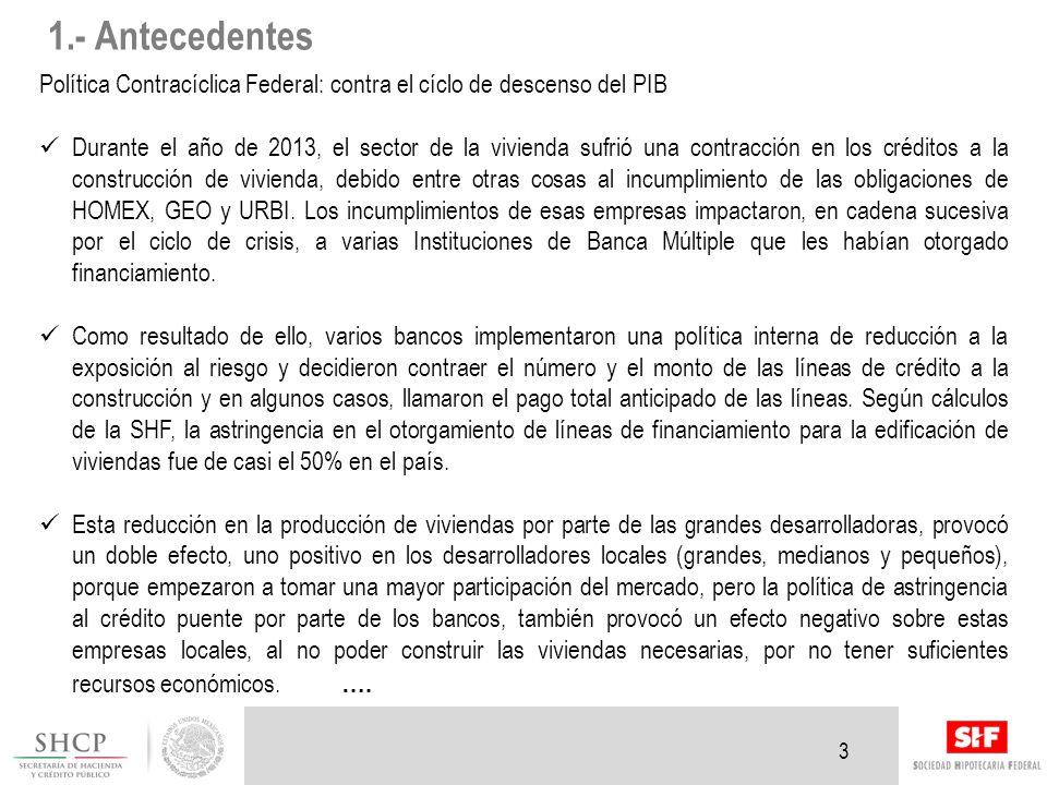 1.- Antecedentes Política Contracíclica Federal: contra el cíclo de descenso del PIB.