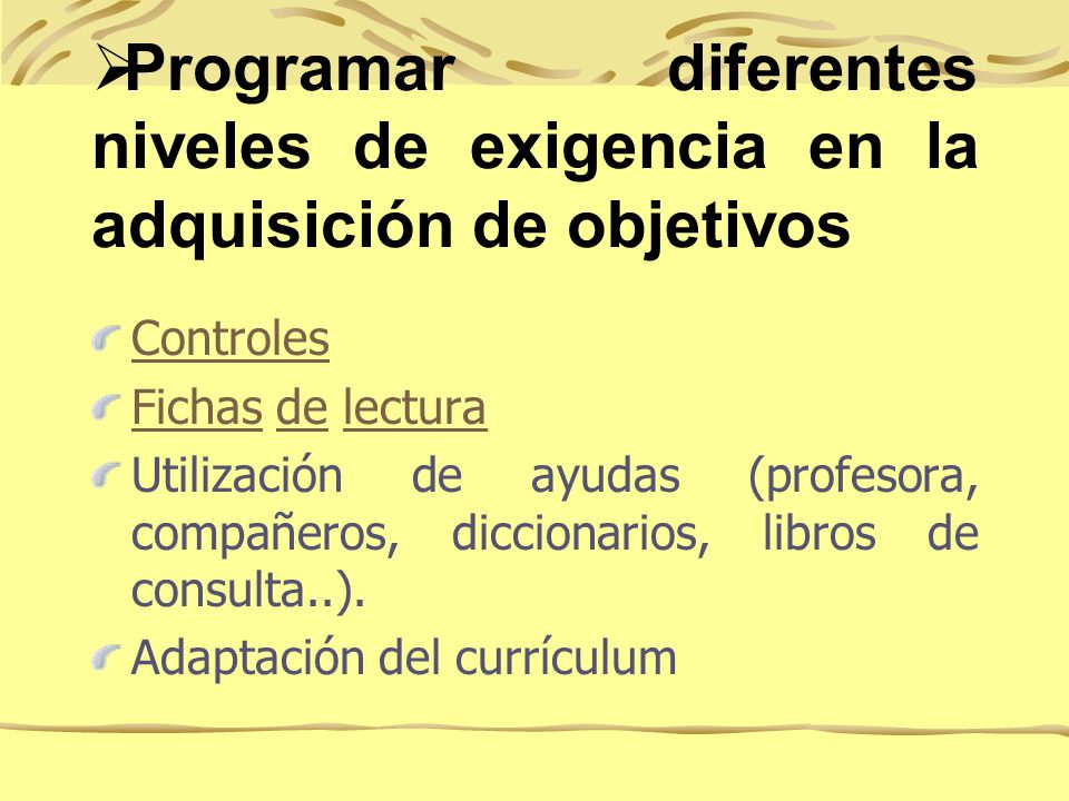 Programar diferentes niveles de exigencia en la adquisición de objetivos