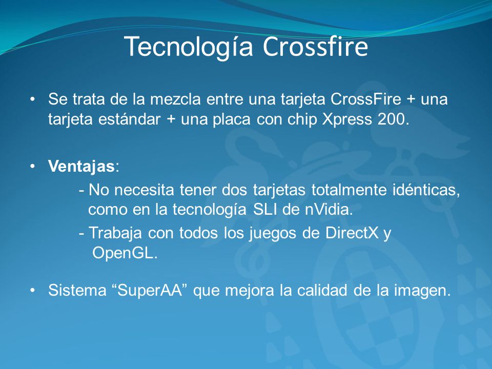 Tecnología Crossfire Se trata de la mezcla entre una tarjeta CrossFire + una tarjeta estándar + una placa con chip Xpress 200.