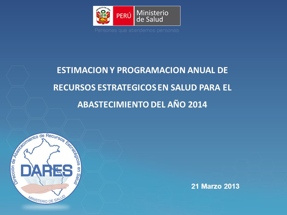 ESTIMACION Y PROGRAMACION ANUAL DE RECURSOS ESTRATEGICOS EN SALUD PARA EL ABASTECIMIENTO DEL AÑO 2014